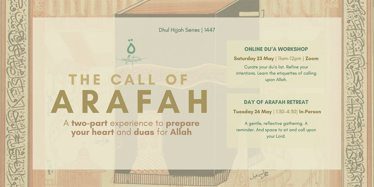 The Call of Arafah: a two-part experience