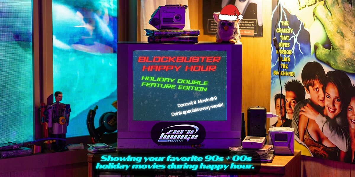 Blockbuster Happy Hour: Holiday Double Feature Edition