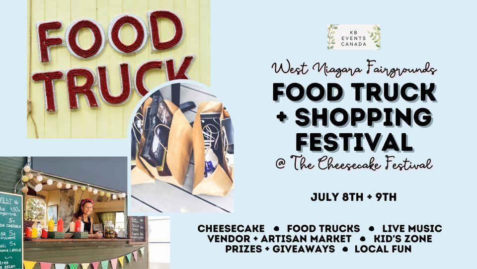 Grimsby Food Truck Fest @Cheesecake Fest | West Niagara Fairgrounds ...