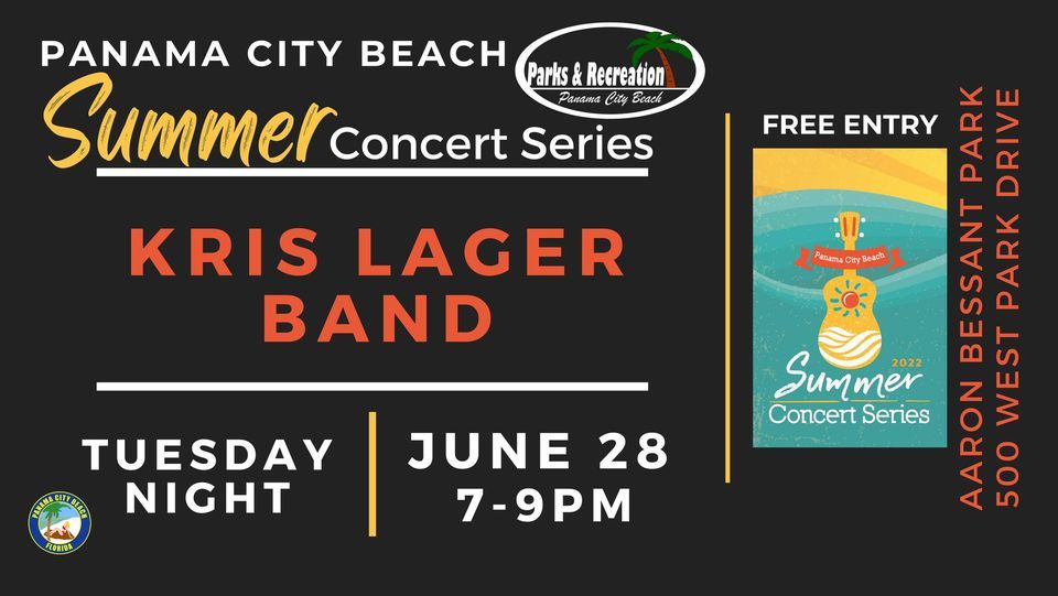 The Panama City Beach Summer Concert Series Presents KRIS LAGER BAND