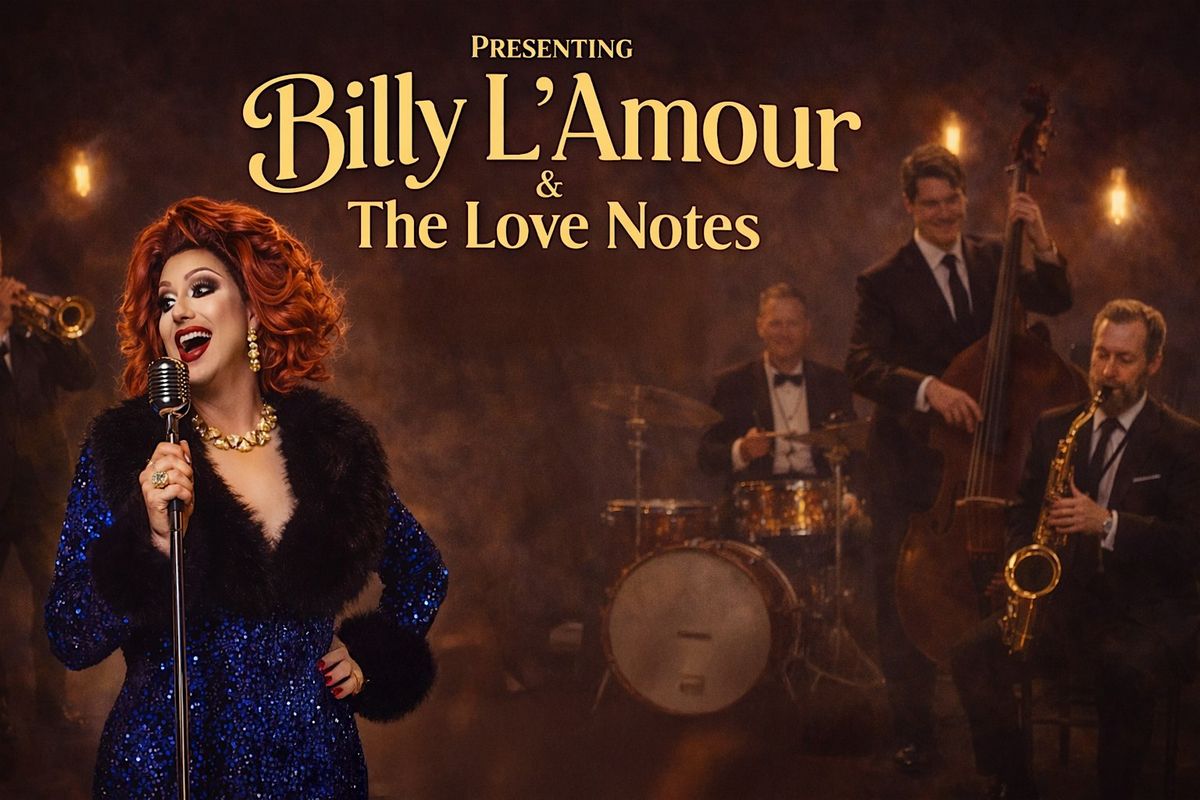 Billy L'Amour & The Love Notes (Tickets Include Dinner)