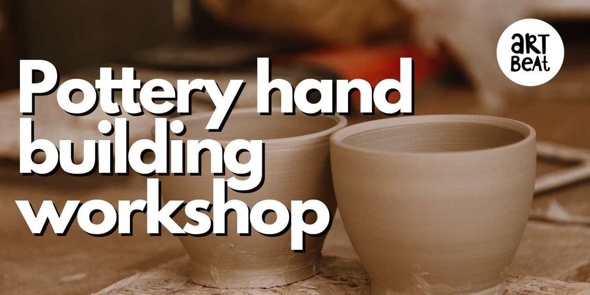 Pottery hand building workshop