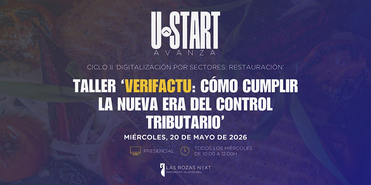 U-Start Avanza | Ciclo II: VERIFACTU y operativa de caja en restauraci\u00f3n