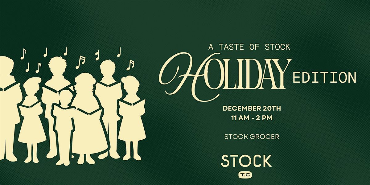A Taste of STOCK: Holiday Edition