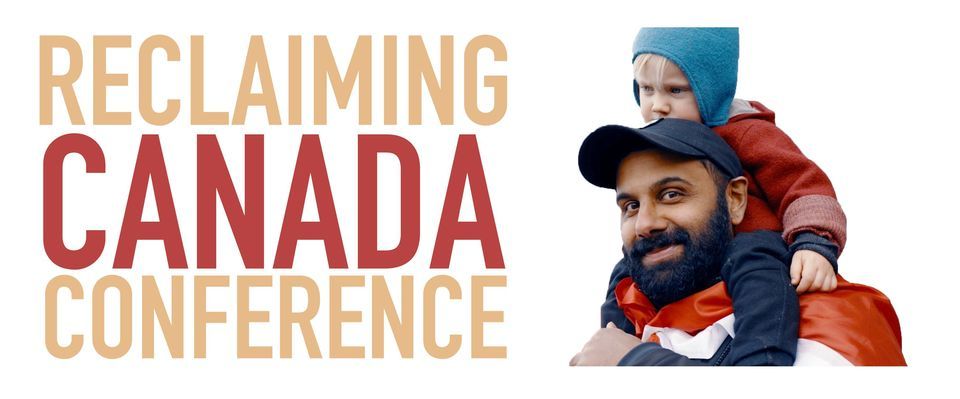 2023 Reclaiming Canada Conference