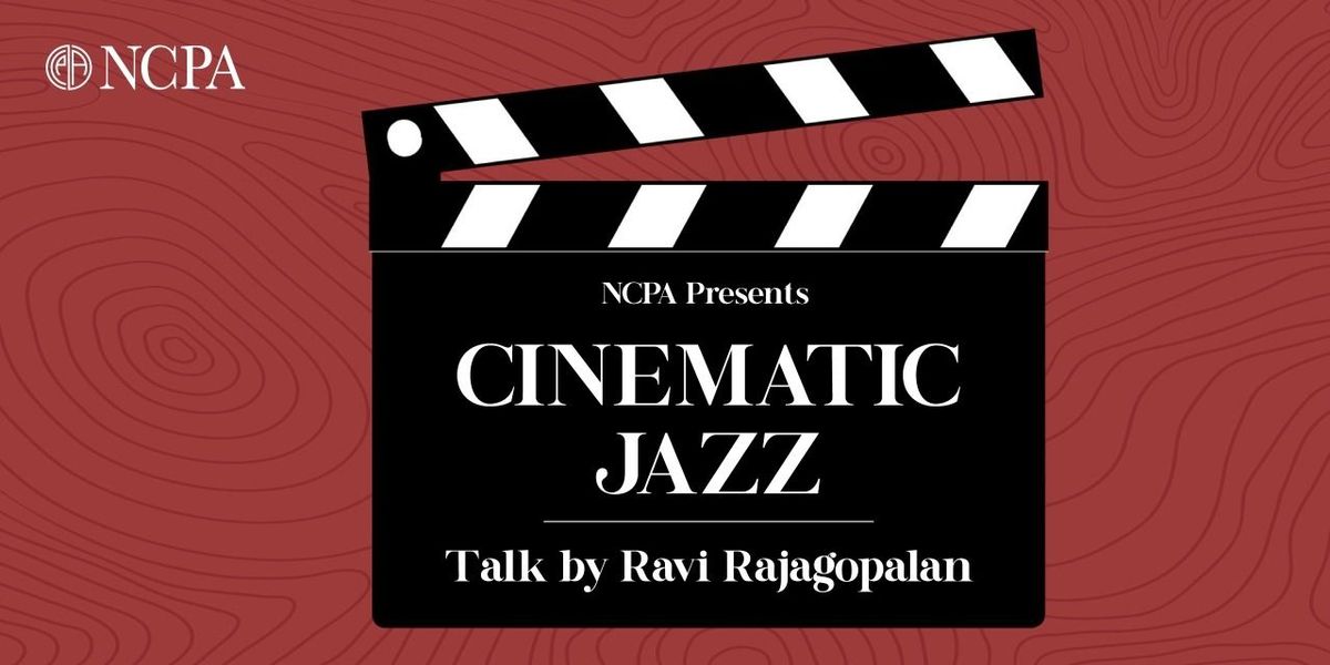 NCPA Presents Cinematic Jazz