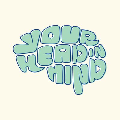 Your Head In Mind