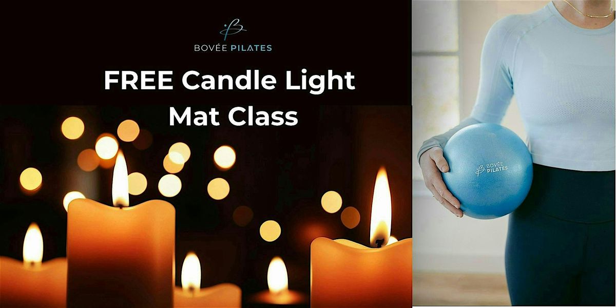 Bov\u00e9e Pilates: Free Candle Light Mat Class