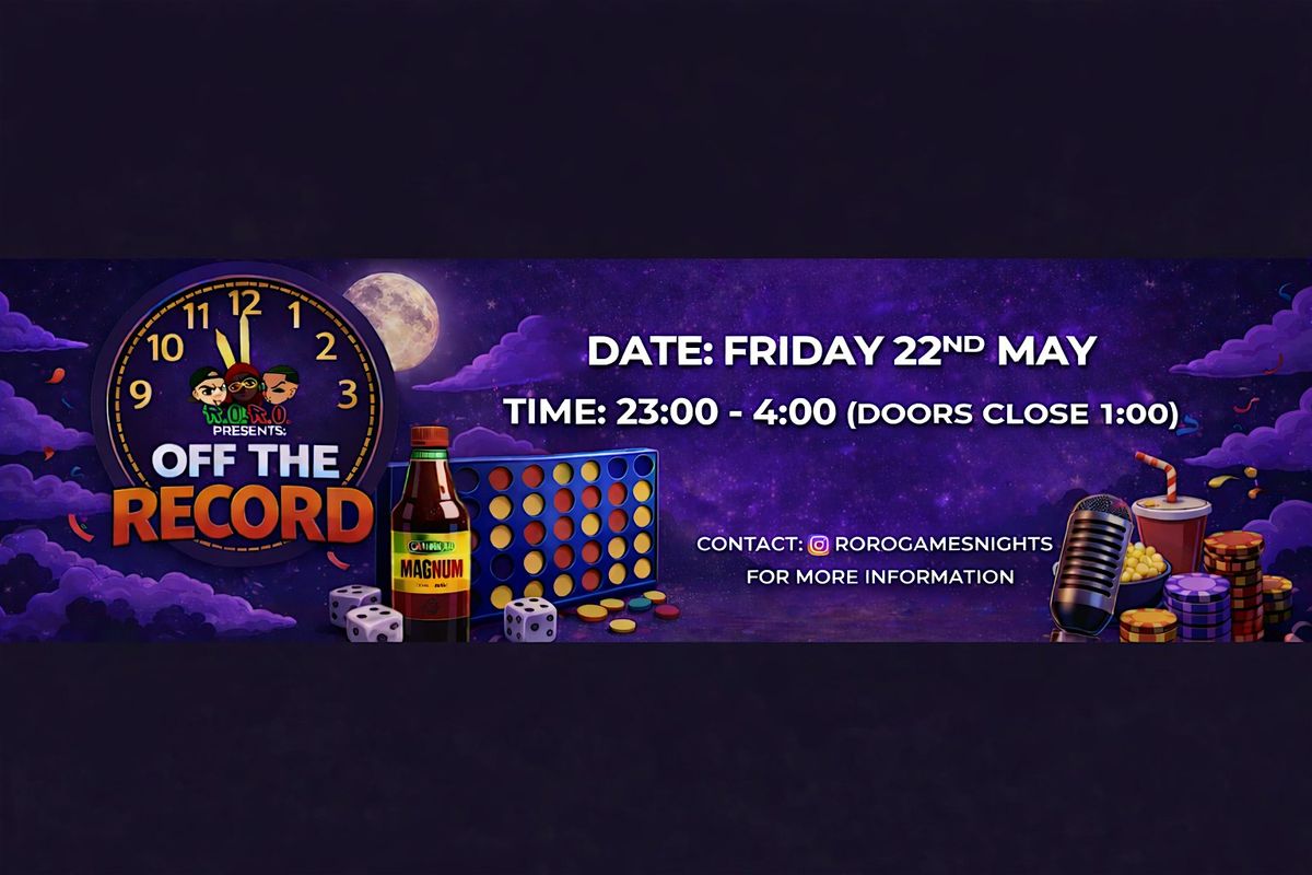 RORO PRESENTS - OFF THE RECORD GAMES NIGHT