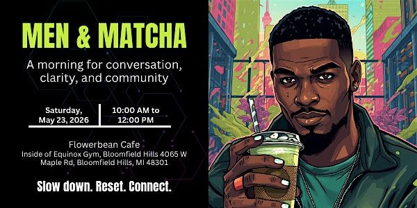 Men & Matcha: A Morning of Conversation & Connection