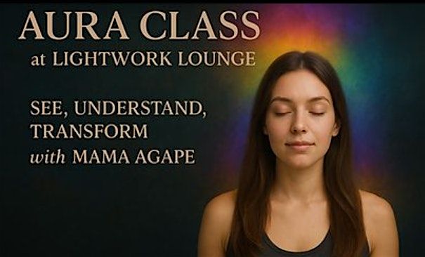 Aura Sight and Energy Cleansing Class