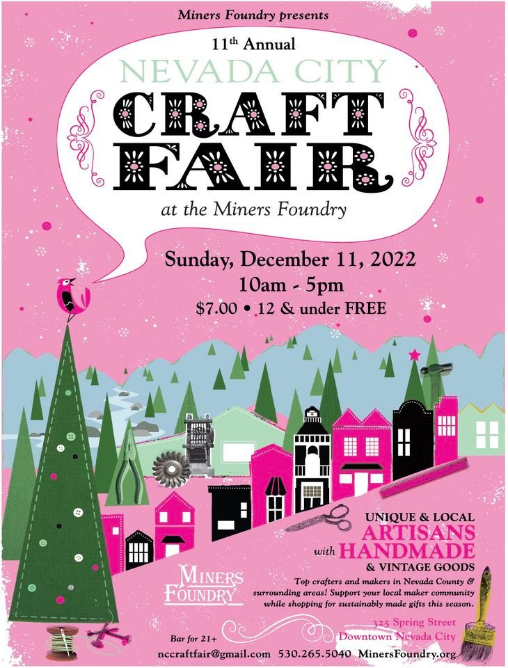 Nevada City Craft Fair 2025 Winter Show Miners Foundry, Nevada City