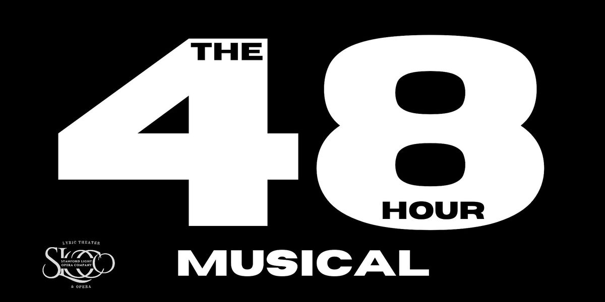 the 48 hour musical (we're doing it again)