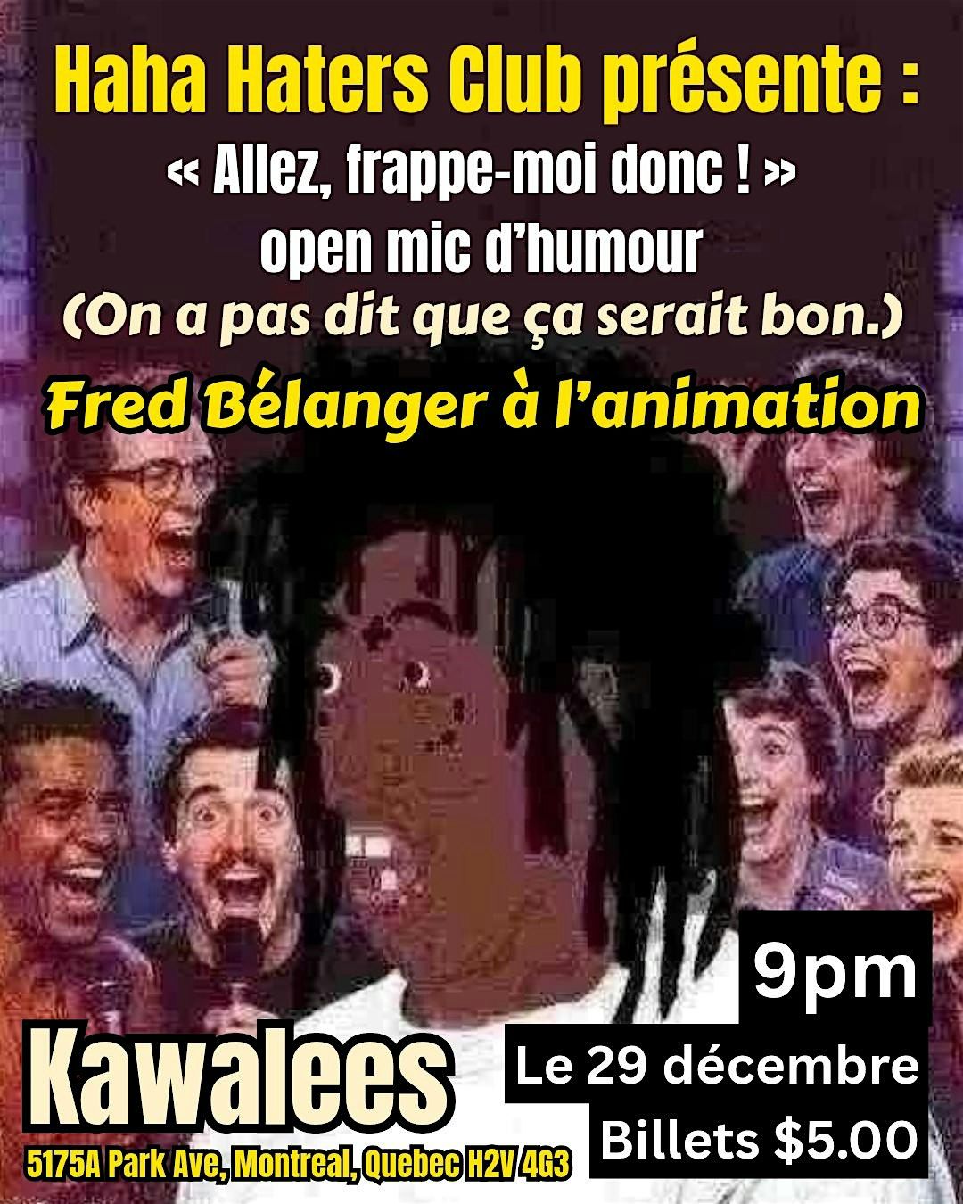 Open mic d'humour | Allez, frappe-moi donc ! | Haha Haters Club pr\u00e9sent