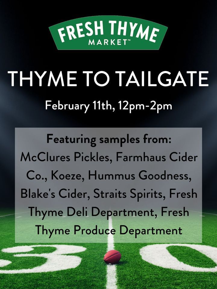 Get Ready For The Big Game Fresh Thyme Market (2470 Burton St SE
