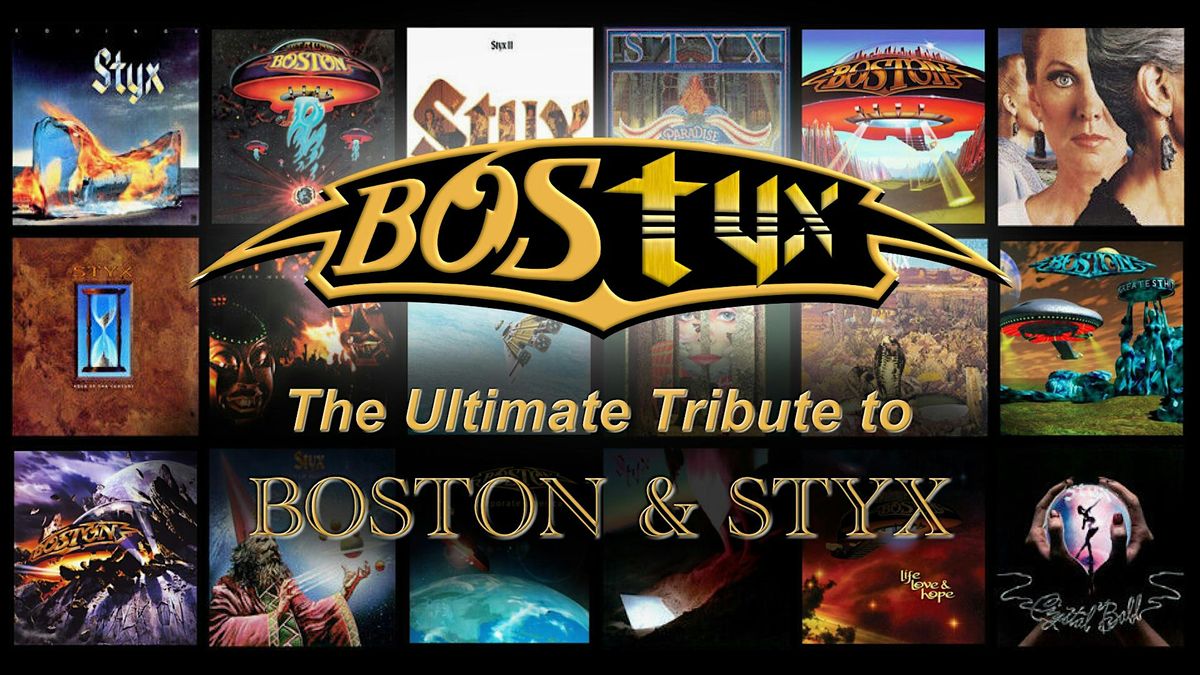 Bostyx: A Tribute to Boston and Styx