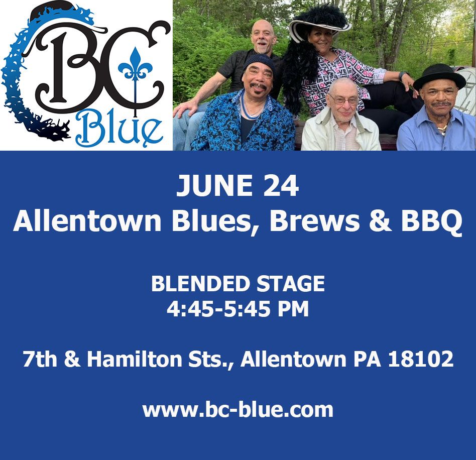 Allentown Blues, Brews & BBQ Allentown Blues, Brews, & Bbq June 24