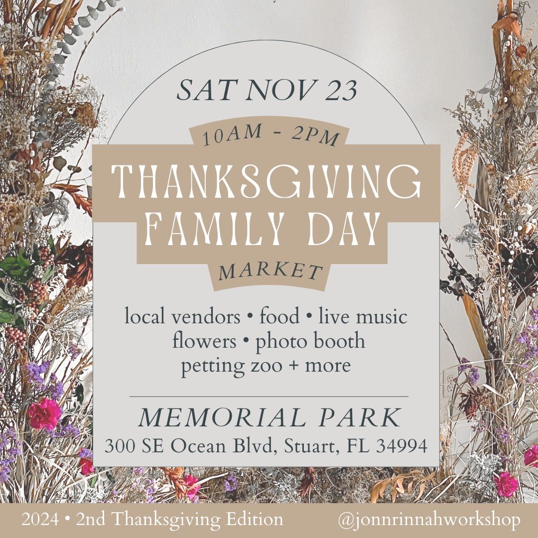 2024 • Thanksgiving Family Day Market Memorial Park, Stuart, FL