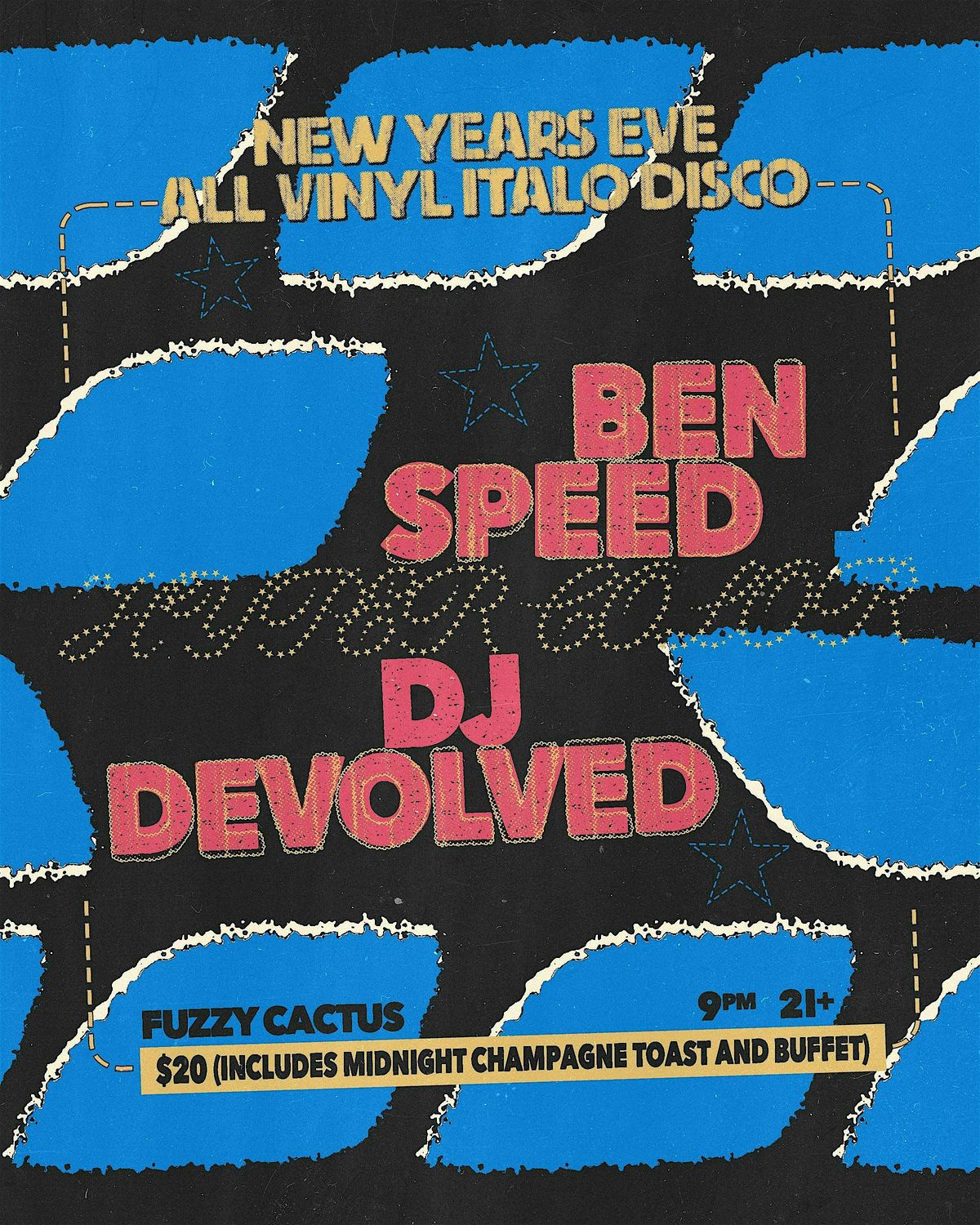 NEW YEARS EVE ITALO-DISCO DANCE PARTY AT FUZZY CACTUS