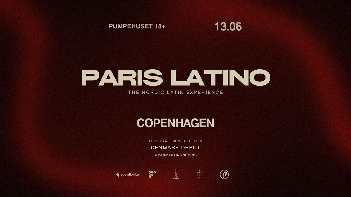 ParisLatino \u2014 Copenhagen, Pumpehuset \u00b7 13.06.2026