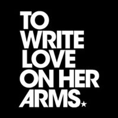 To Write Love On Her Arms.