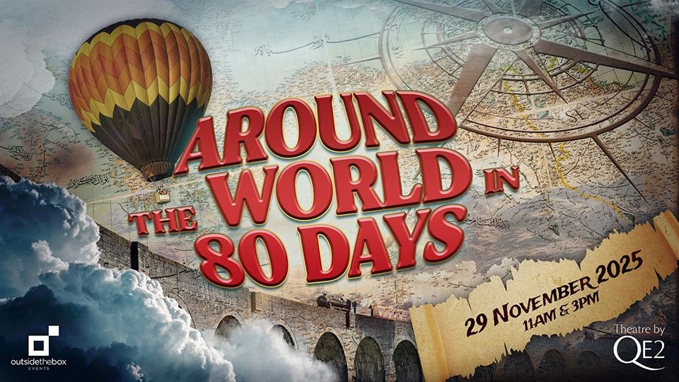 Around The World in 80 Days at Theatre by QE2