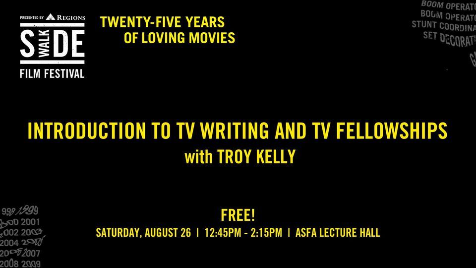 Introduction to TV Writing and TV Fellowships w/ Troy Kelly (FREE