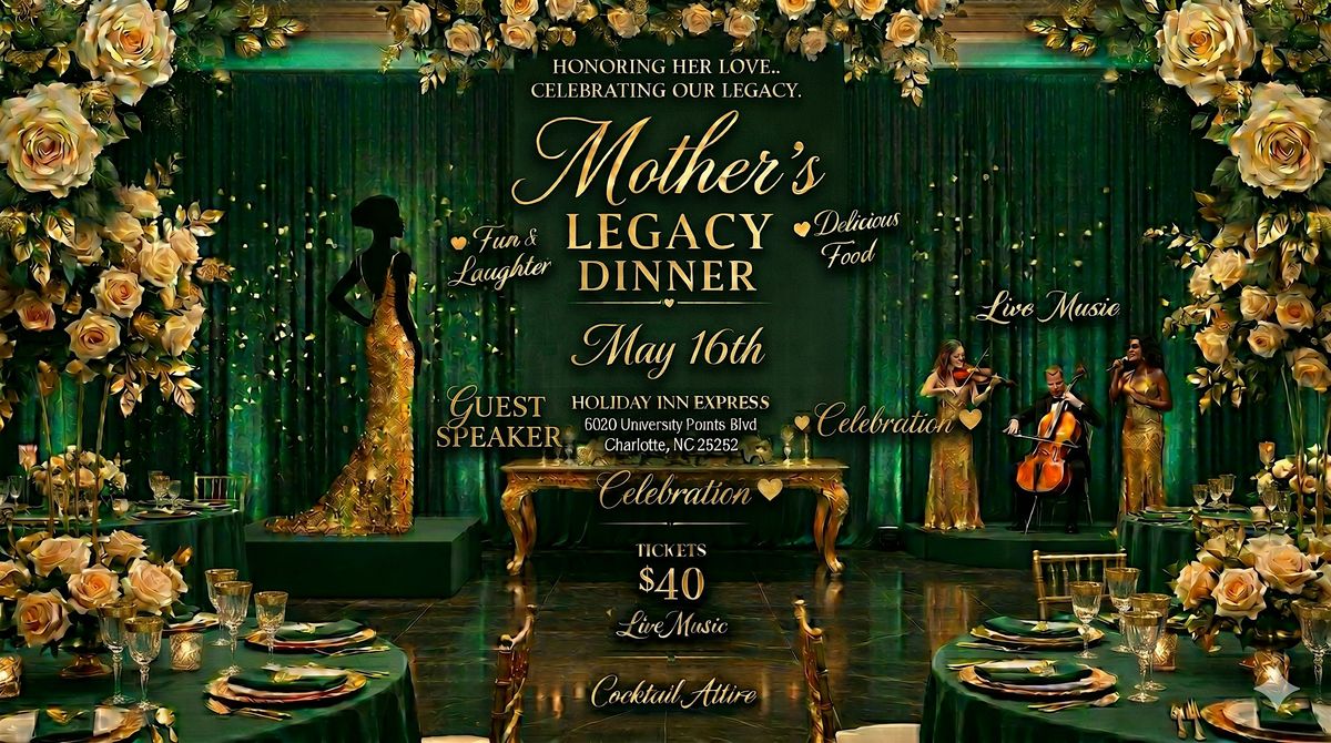 Mother's Legacy Dinner
