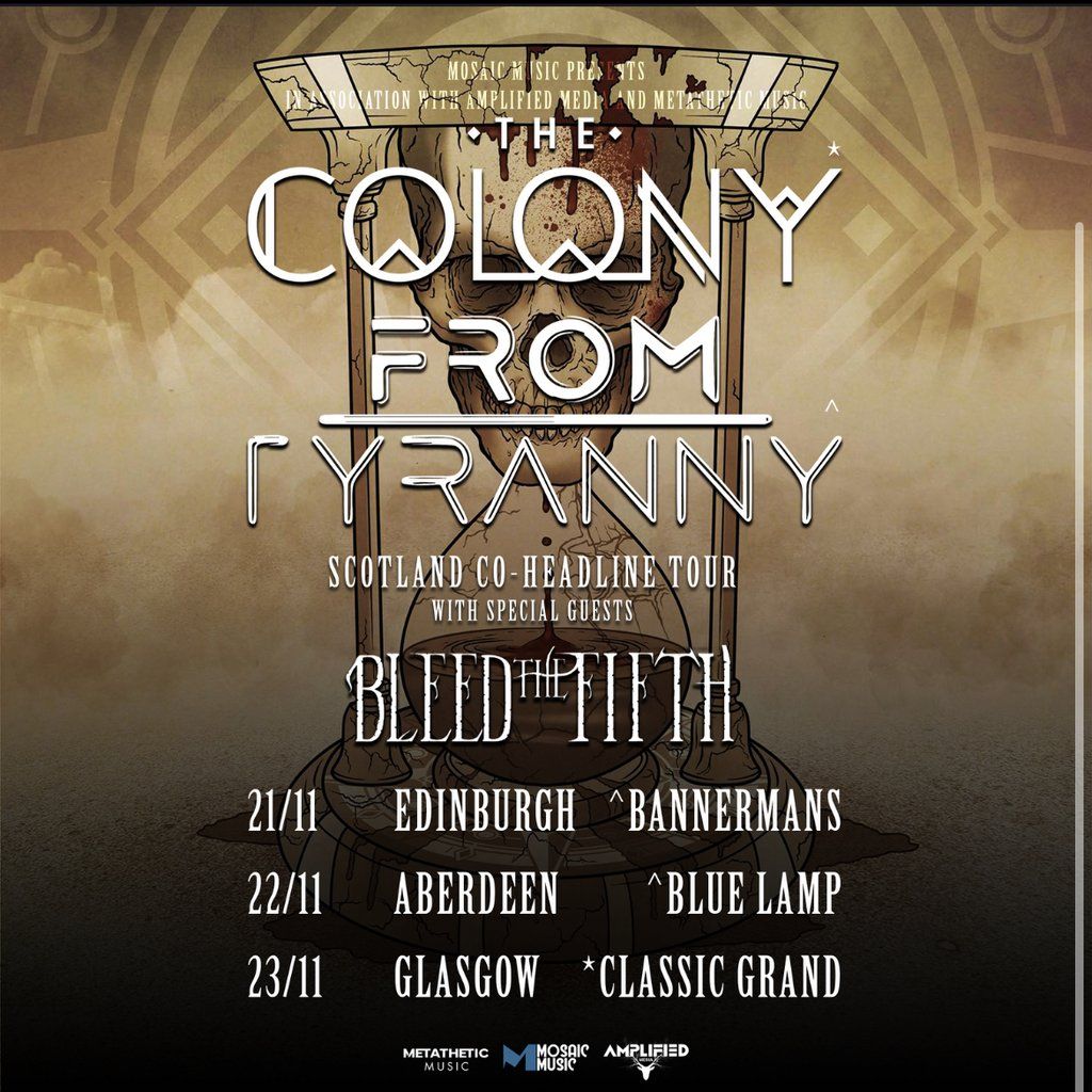 From Tyranny & The Colony + Support, Blue Lamp, Aberdeen
