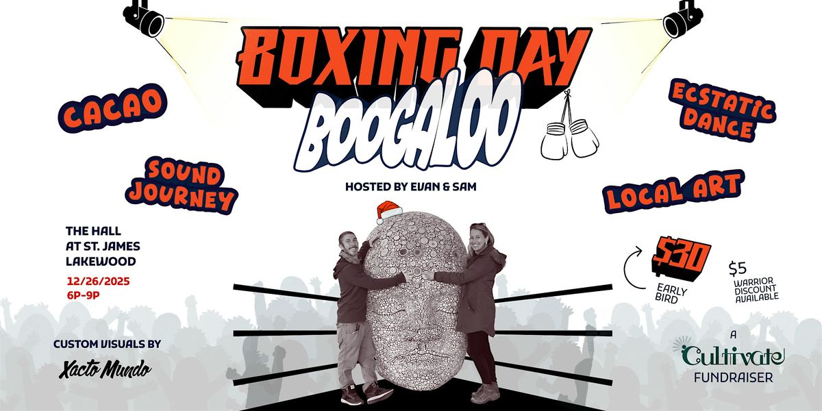 Boxing Day Boogaloo - A Cultivate Fundraiser