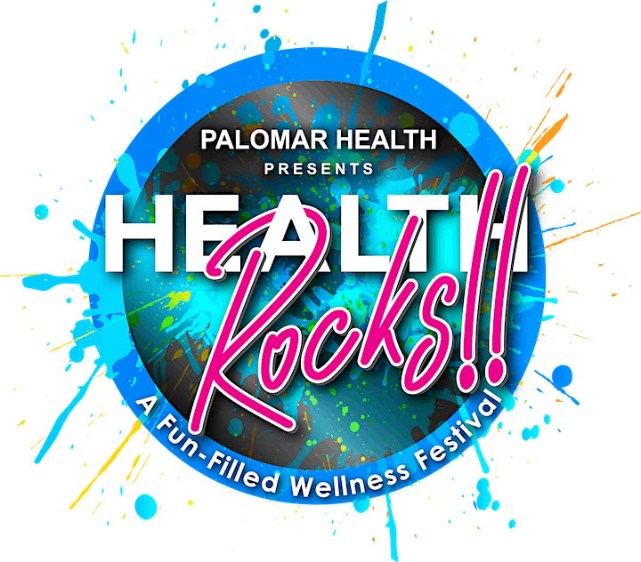 Health Rocks Wellness Festival | Palomar Health’s Escondido campus