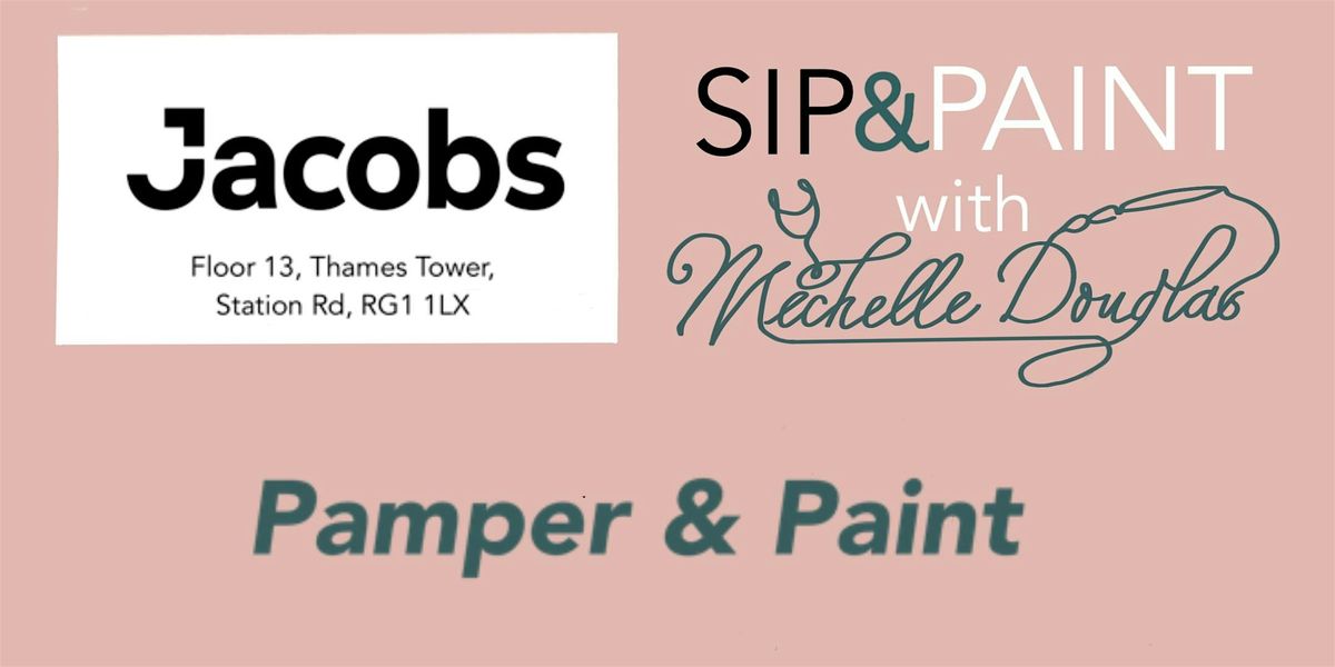 Employee only Pamper and Paint event at Jacobs Reading