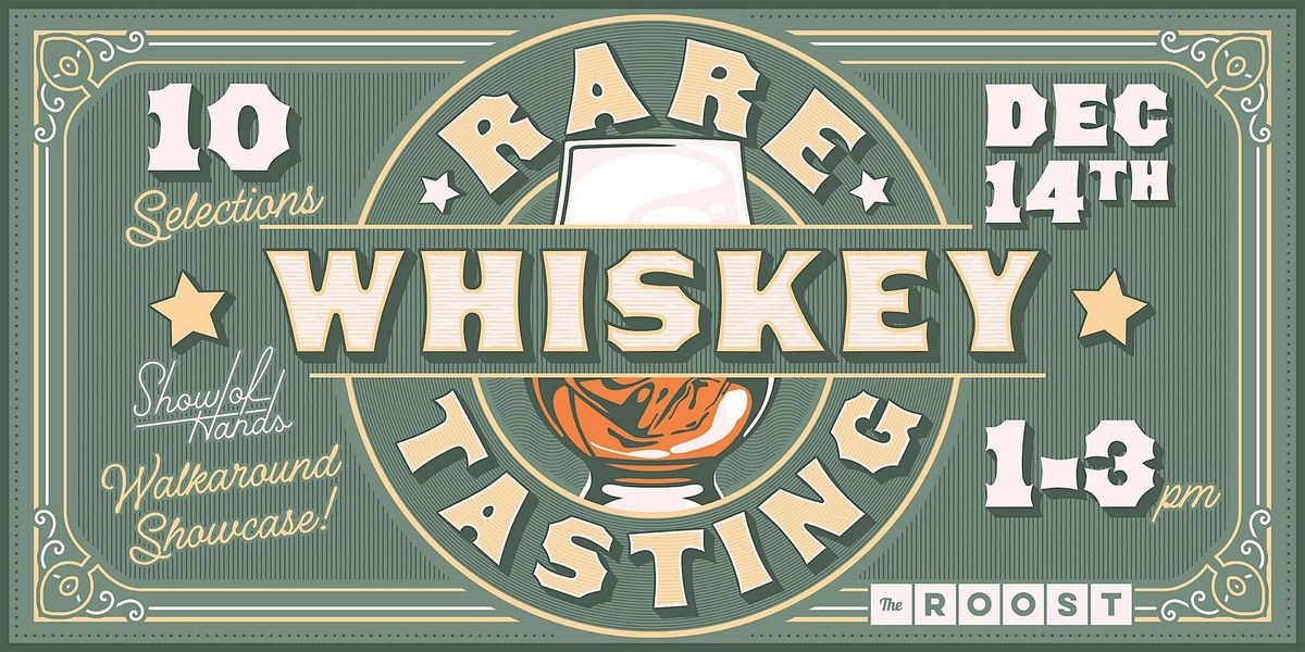 SHOW OF HANDS HOLIDAY WALKAROUND WHISKEY SHOWCASE AT THE ROOST