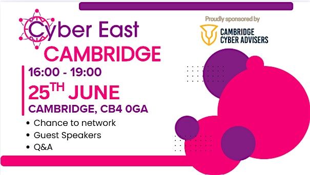 Cyber East In Person Event - Cambridge