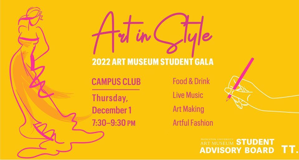 Art in Style 2022 Art Museum Student Gala Princeton University