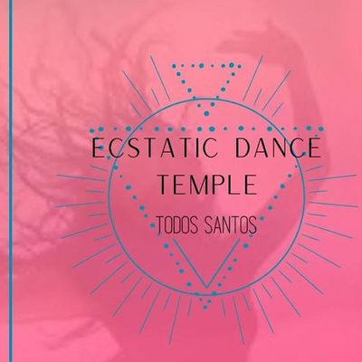 Ecstatic Dance Temple Todos Santos