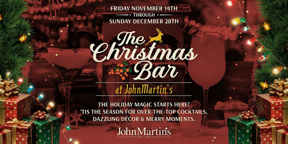 The Christmas Bar Pop Up at JohnMartin's