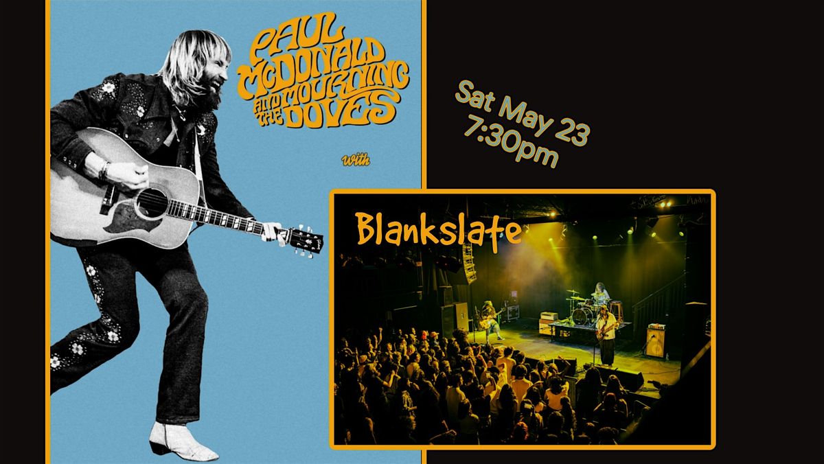 Paul McDonald & the Mourning Doves with Blankslate