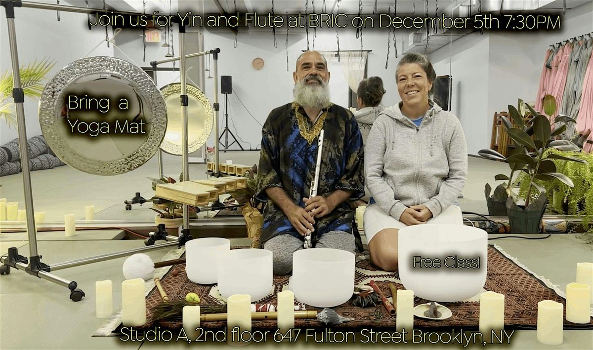 Yin Yoga & Live Flute Sound Bath with Dana Humphrey and Onel Mulet