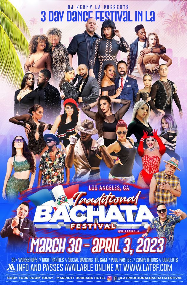 Los Angeles Traditional Bachata Festival - March 31 - April 3, 2023