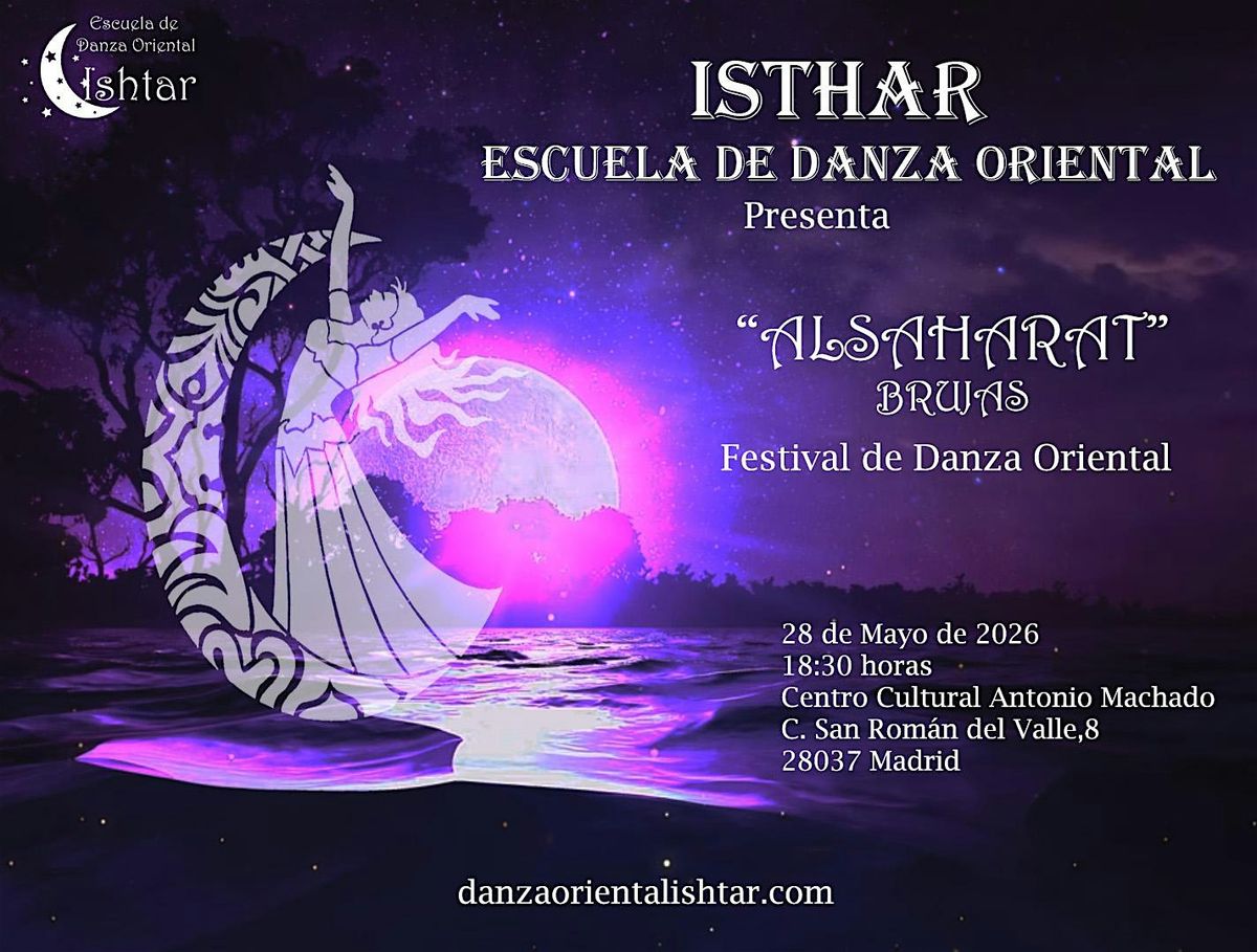 \u2728 Festival de Danza Oriental: "Alsaharat | Brujas"