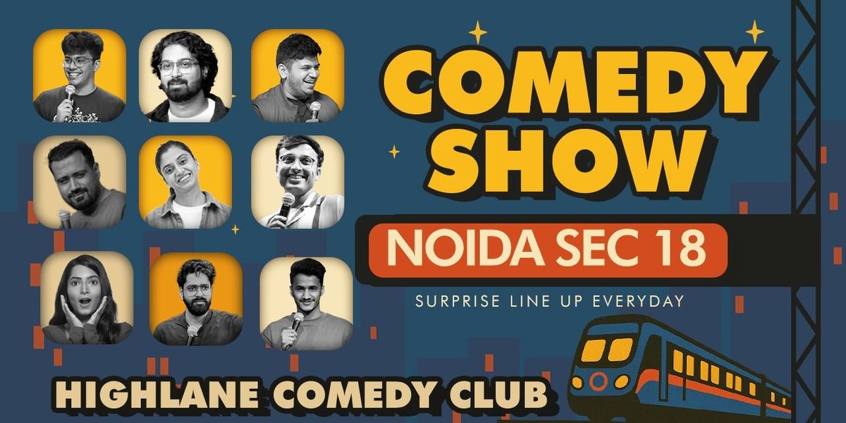 Comedy Show Noida Sector 18