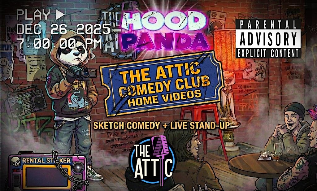 The Attic Comedy Club Home Videos Curated by Hood Panda