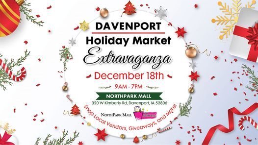 Christmas Bazaar 2022 Davenport Ia Davenport Holiday Market Extravaganza | Northpark Mall (320 West Kimberly  Rd, Davenport, Ia) | December 18, 2021