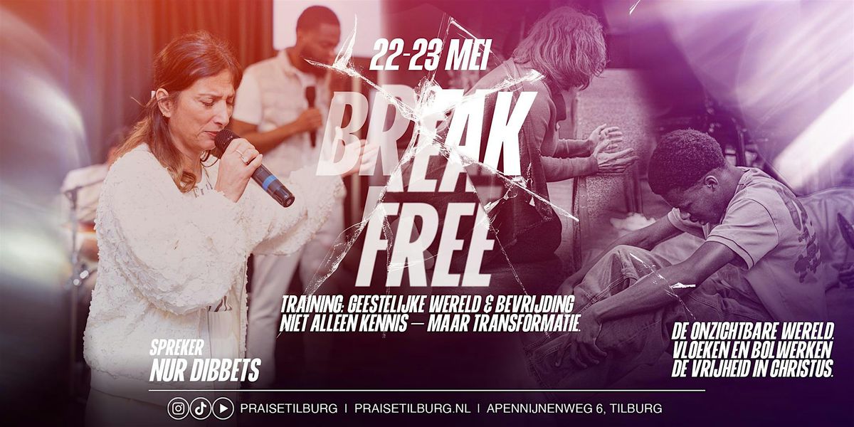 BREAK FREE