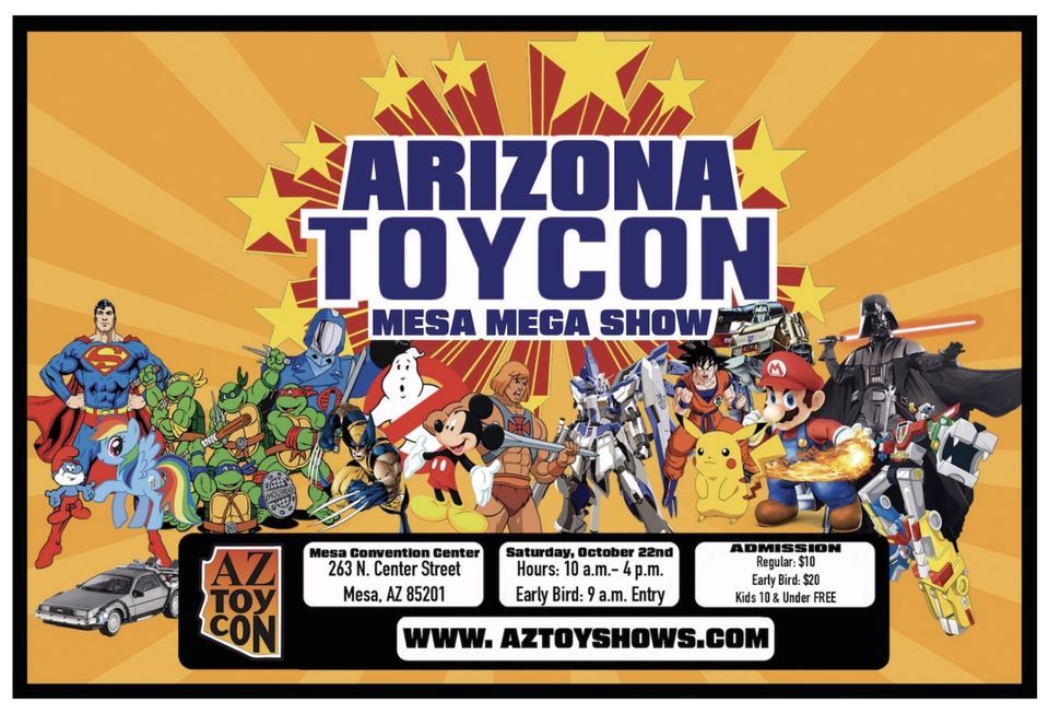 Arizona Toy Con Mesa Mega Show Mesa Convention Center October 22 arizona-toy-con-mesa-mega-show-mesa-convention-center-october-22