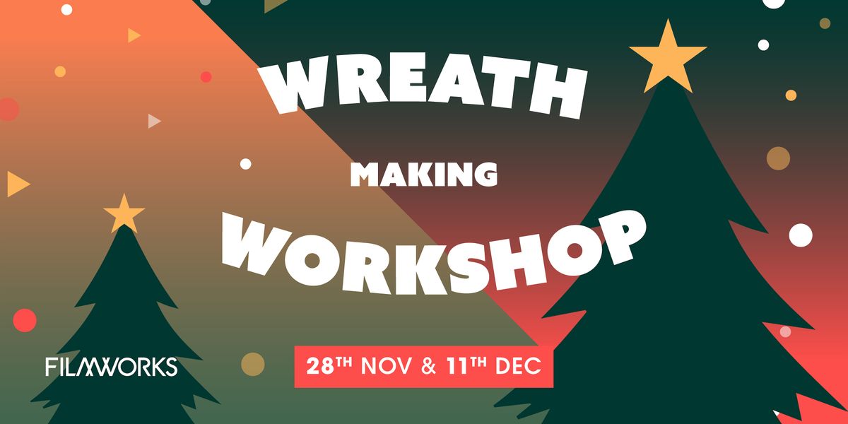 Filmworks - Wreath Making