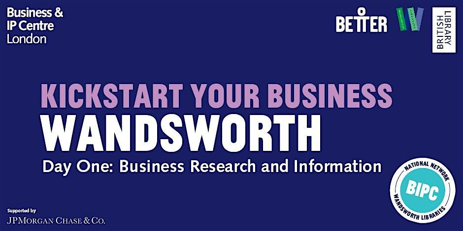 Day 1: Kickstart Your Business - Business Research & Information (IN PERS)