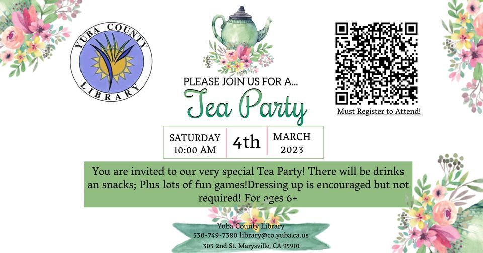 Tea Party *Program is Full But Waitlist is Open* at Yuba County Library ...