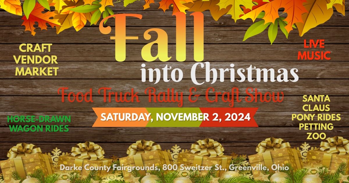 Fall into Christmas Food Truck Rally & Craft Show 2024 | The Great ...